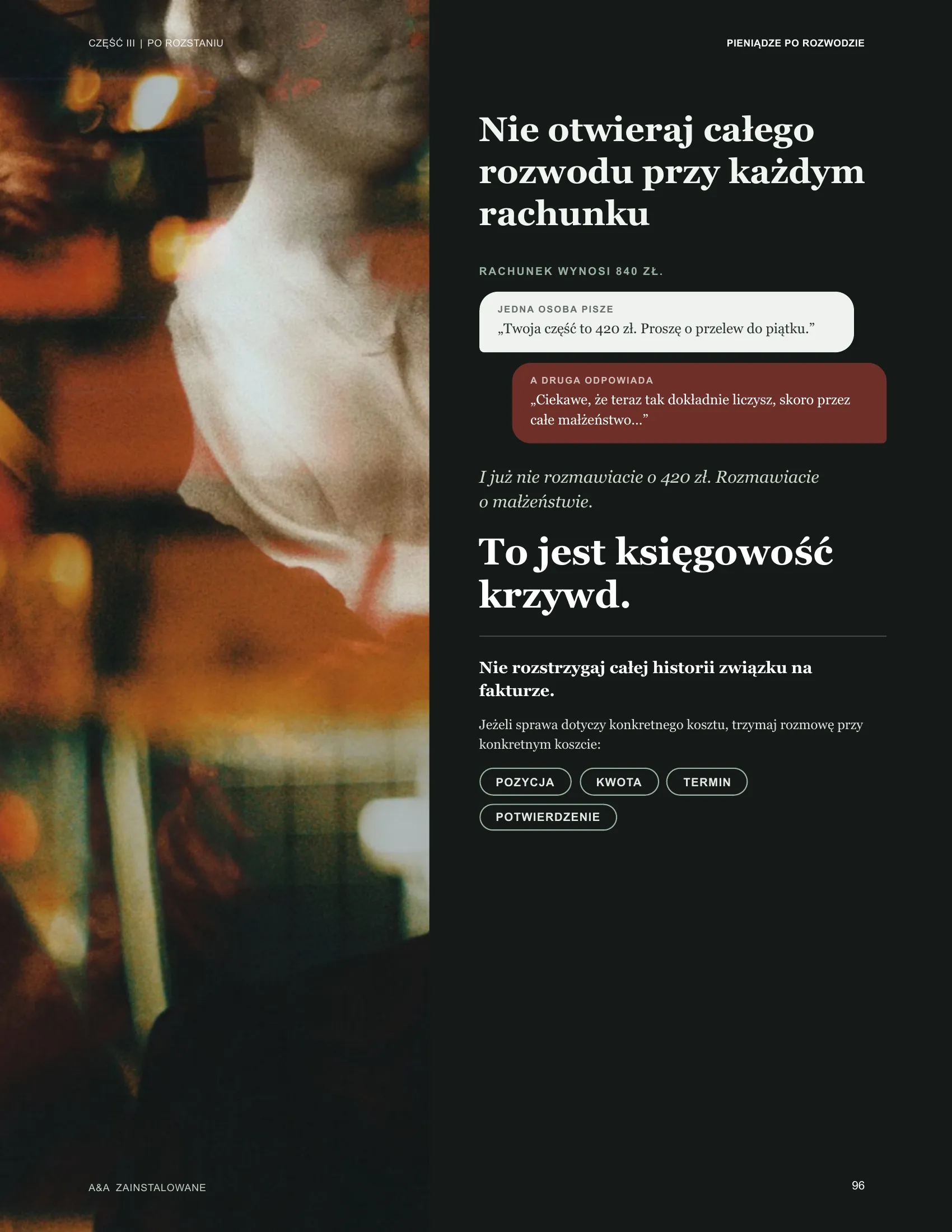 Nie otwieraj całego rozwodu przy każdym rachunku